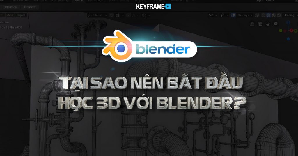 4 lý do bạn nên bắt đầu học 3D với Blender - Học Đồ Họa Blog