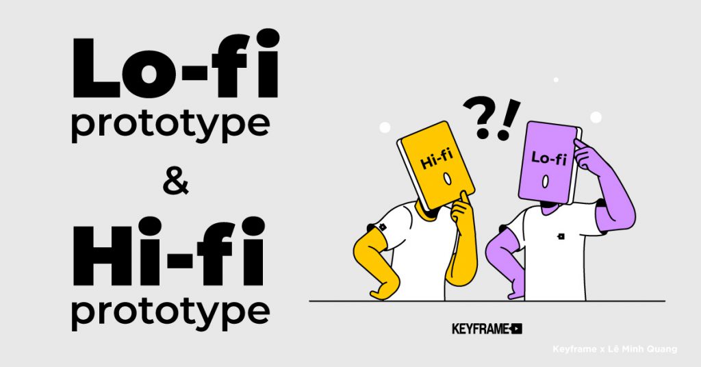 Lofi prototype & Hifi prototype trong thiết kế UI/UX Học Đồ Họa Blog