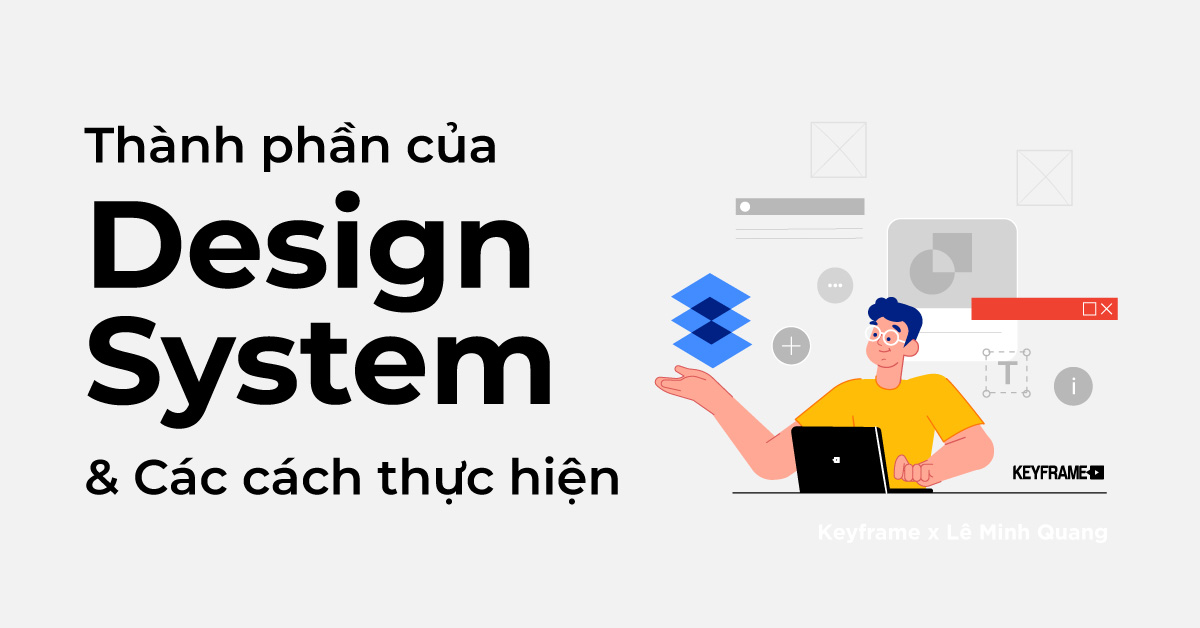 Thành phần Design System & Các cách thực hiện Design System